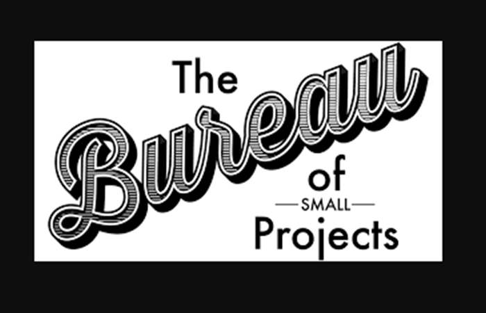 The Bureau of Small Projects